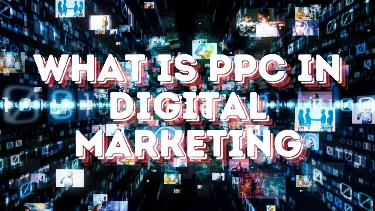 what is ppc in digital marketing